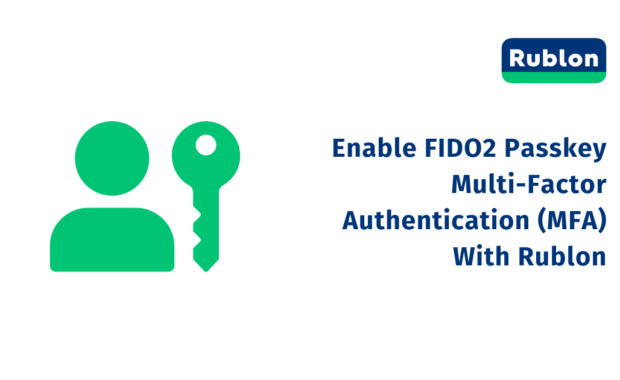 Enable MFA With Hardware and Software FIDO2 Passkeys