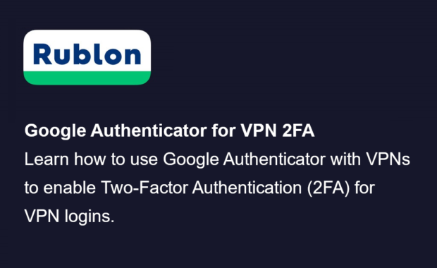 How to use Google Authenticator for VPN 2FA