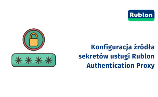 Konfiguracja źródła sekretów usługi Rublon Authentication Proxy